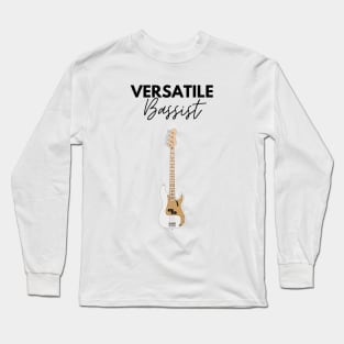 Versatile Bassist Light Theme Long Sleeve T-Shirt